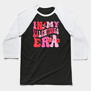 In My Valentine Era Valentine Day Womens Girls Baseball T-Shirt